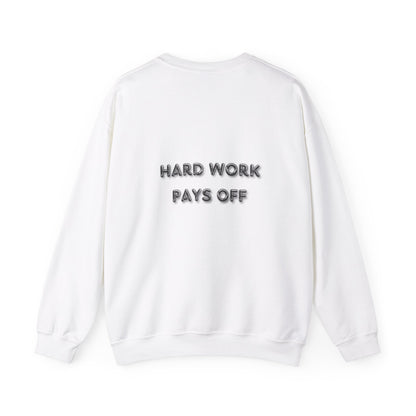 HARD WORK SWEATSHIRT